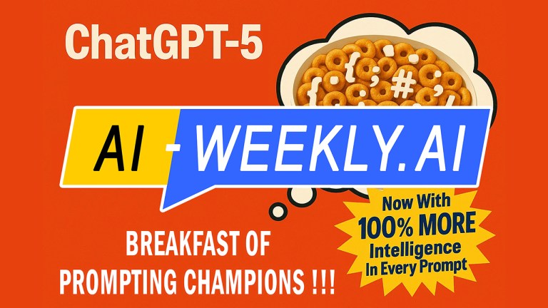 AI-Weekly for Tuesday, August 5, 2025 - Issue 177. This cover of the AI-Weekly newsletter depicts a playful advertisement-style image featuring a bright orange background with the large white text 'ChatGPT-5' at the top left and 'Breakfast of Prompting Champions !!!' at the bottom left. On the right, a cartoon-style bowl of ring-shaped cereal appears inside a thought bubble, with some cereal pieces replaced by white programming symbols such as curly braces, commas, hashes, and slashes. A yellow starburst graphic at the bottom right contains the text 'Now with 100% more intelligence in every prompt' in blue letters.