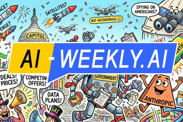 AI-Weekly for Tuesday, March 3, 2026 - Issue 2026. This cover of the AI-Weekly newsletter depicts a colorful cartoon illustration of the US Capitol surrounded by confetti and cheering crowds as rockets labeled AI race, Defense, and Satellites launch overhead, while a multi-armed robot labeled 'The Government' stands in front holding papers marked Regulation and Red Tape with a stern expression; speech bubbles advertise Big Deals, Low Prices, Competing Offers, and Data Plans from figures wearing hats labeled OpenAI and xAI, as a smiling orange character labeled Anthropic waves beside a rainbow path, and a large mallet labeled Civil Liberties swings toward a dome topped with binoculars asking 'Spying on Americans?', with a small drone marked 'Not Autonomous' hovering nearby.